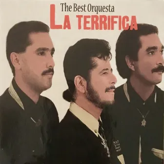 The Best Of Orquesta la Terrifica by La Terrifica