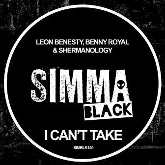 I Can't Take by Leon Benesty