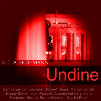 E. T. A. Hoffmann: Undine by Robert Heger