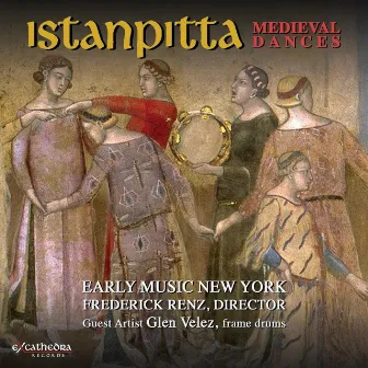 Istanpitta: Medieval Dances by Traditional Traditional