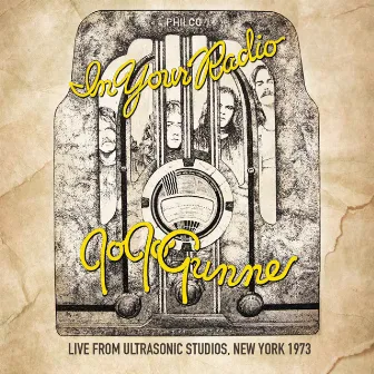 On Your Radio - Live From The Ultrasonic Studios, Ny 1973 (Remastered) by Jo Jo Gunne