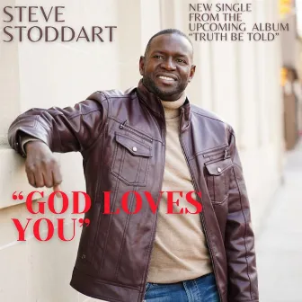 God Loves You by Steve Stoddart