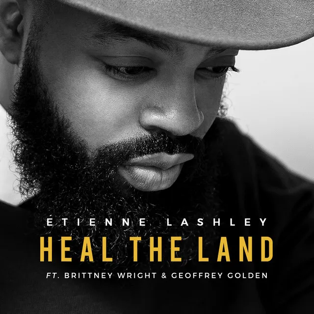 Heal the Land (feat. Brittney Wright & Geoffrey Golden)