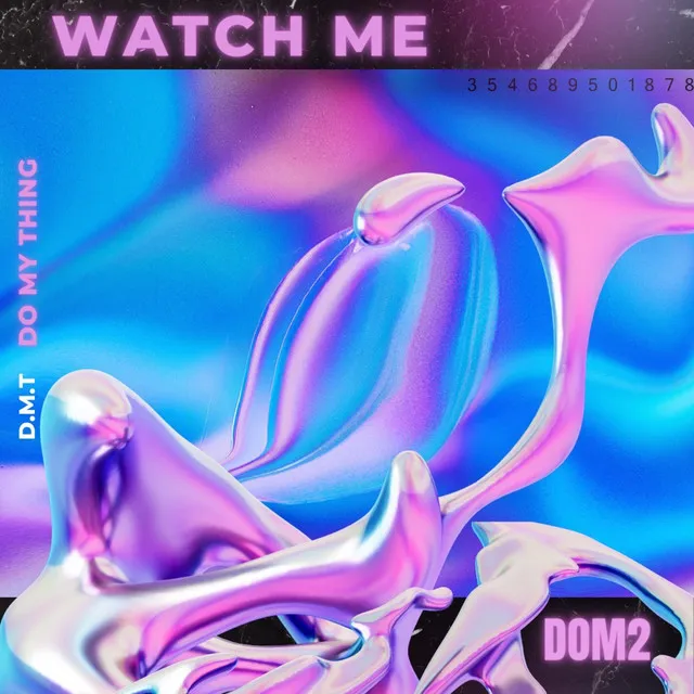 Watch Me