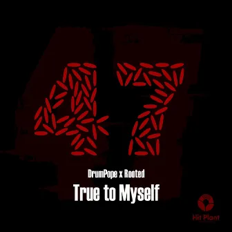 True to Myself by Rooted