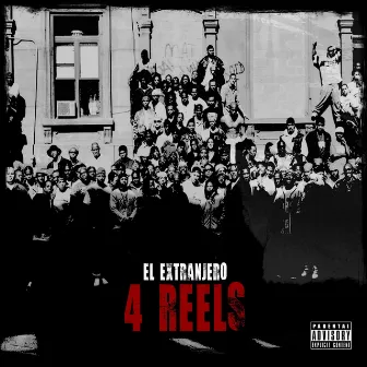 4 REELS by El Extranjero