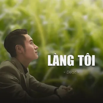 Làng Tôi (Beat) by Tuấn Hoàng