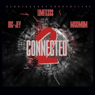 Connected 2 by MAXIMUM RAV