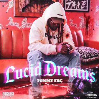 Lucid Dreams by Tommy FBC