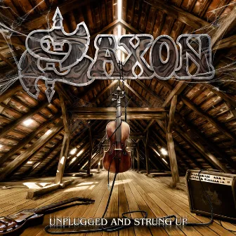 Unplugged and Strung Up / Heavy Metal Thunder by Saxon