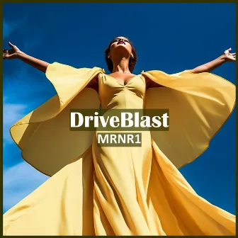 DriveBlast by MRNR1