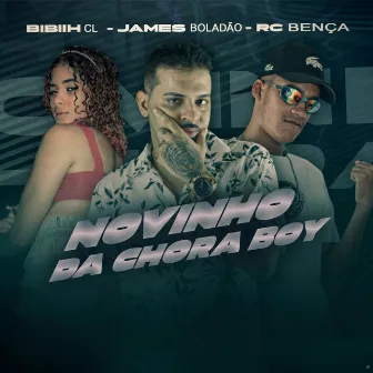 Novinho da Chora Boy by RC Bença