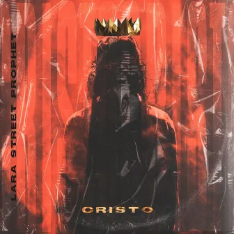 Cristo by Lara Street Prophet