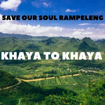 Khaya To Khaya by Save Our Soul Rampeleng