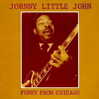 Funky From Chicago by John Littlejohn