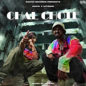 Chal Chote by Minta