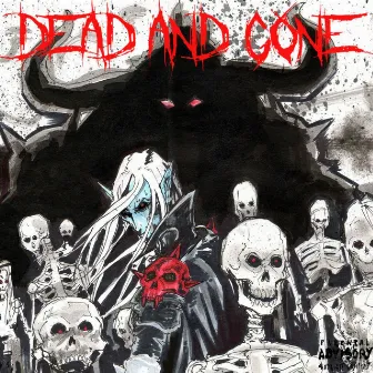 Dead and Gone by DIABLOMXNE