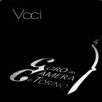 Voci by Coro da Camera di Torino