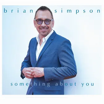 Something About You by Brian Simpson