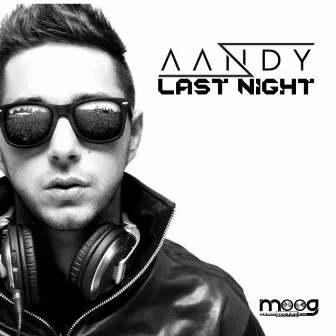 Last Night by Aandy