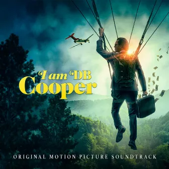 I Am DB Cooper (Original Motion Picture Soundtrack) by Erik Groysman