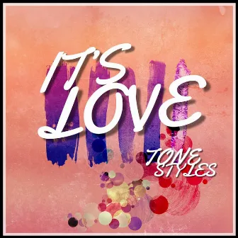 It's Love by Tone Styles