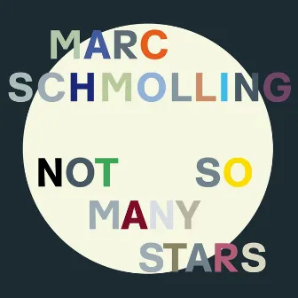 Not So Many Stars by Marc Schmolling