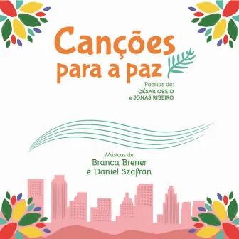 Canções para a Paz by Daniel Szafran