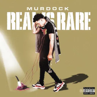 Real Is Rare by Murdock