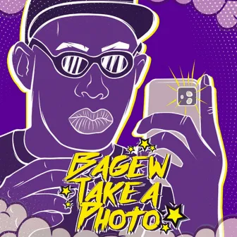 Take a Photo by BAGEW