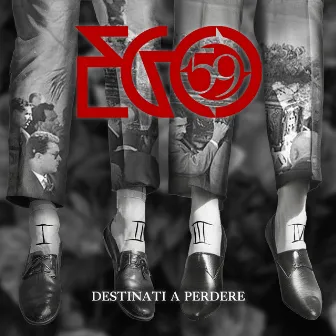 DESTINATI A PERDERE by EGO59