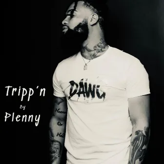 Tripp’n by Plenny