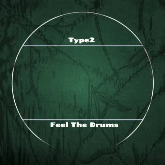 Feel The Drums by Type2