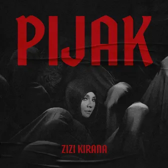 Pijak by Zizi Kirana