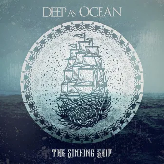 The Sinking Ship by Deep as Ocean