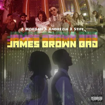 James Brown Bad by J. Morgan