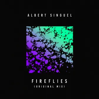 Fireflies by Albert Singuel