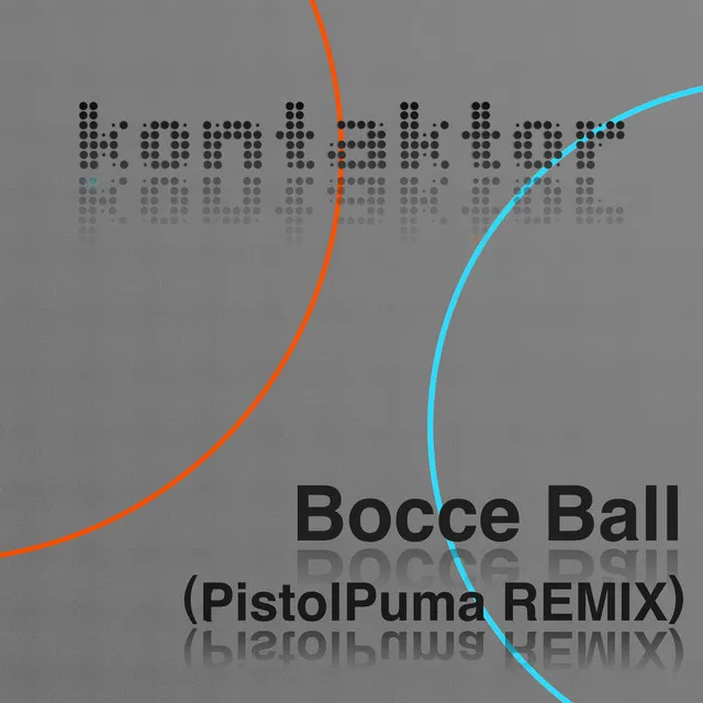 Bocce Ball (Pistolpuma Remix)