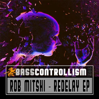 Redelay EP by Rob Mitshi