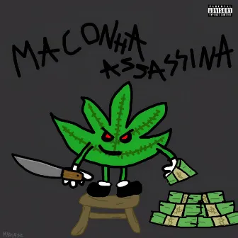 Maconha Assassina by BELICO DA FACA