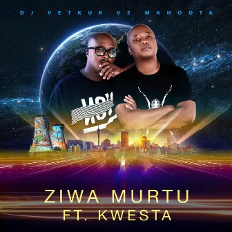 Ziwa Murtu by DJ Vetkuk