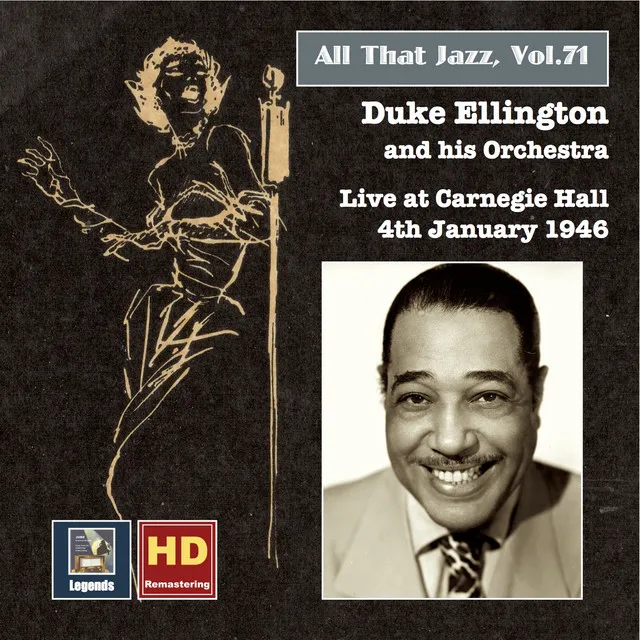 All That Jazz, Vol. 71: Duke Ellington Live at Carnegie Hall, January 4, 1946 (Remastered 2016)