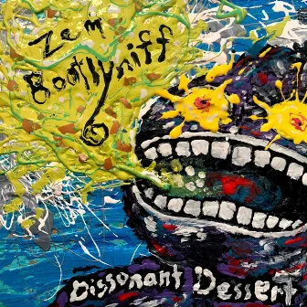 Zem Bootlyniff by Dissonant Dessert