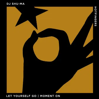 Let Yourself Go | Moment On by DJ Shu-Ma