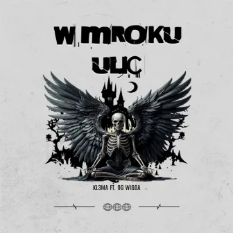 KL3MA ft. OG WIGGA - W MROKU ULIC by kl3ma