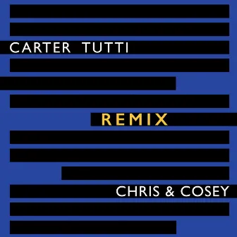 Carter Tutti Remix Chris & Cosey by Carter Tutti