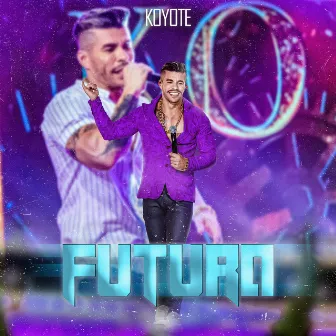 Futuro by Koyote