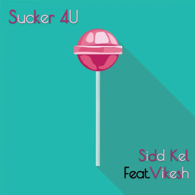 Sucker 4 U