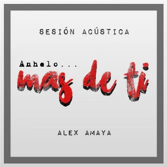 Mas De Ti - Single by Alex Amaya