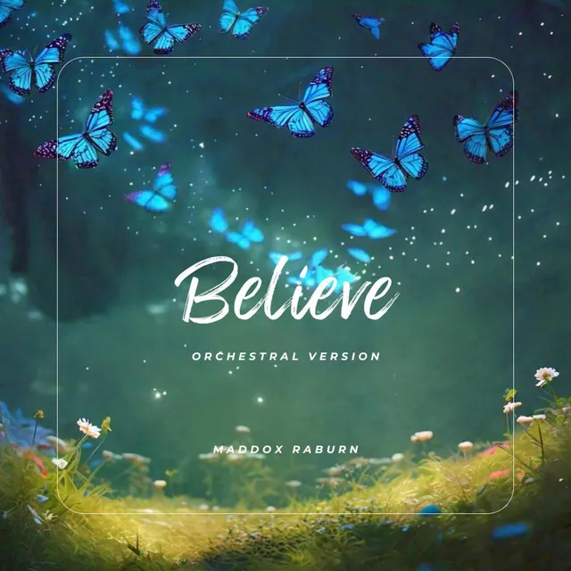 Believe - Orchestrated Version